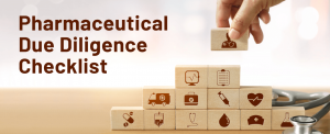 Pharmaceutical Due Diligence Checklist